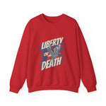 Liberty or Death Sweatshirts