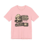Opiate of Masses T-Shirt