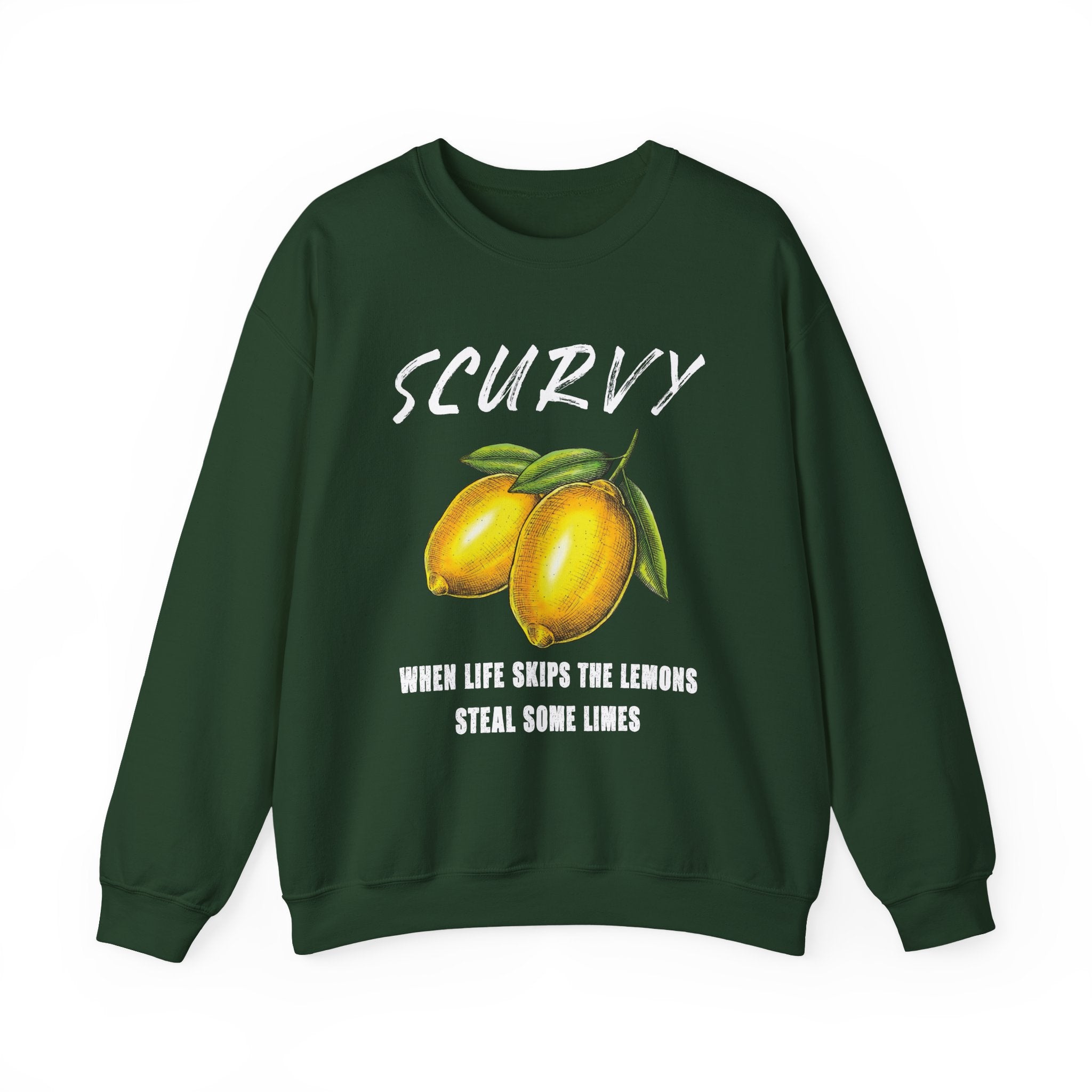 Scurvy When life skips the lemons Sweatshirts
