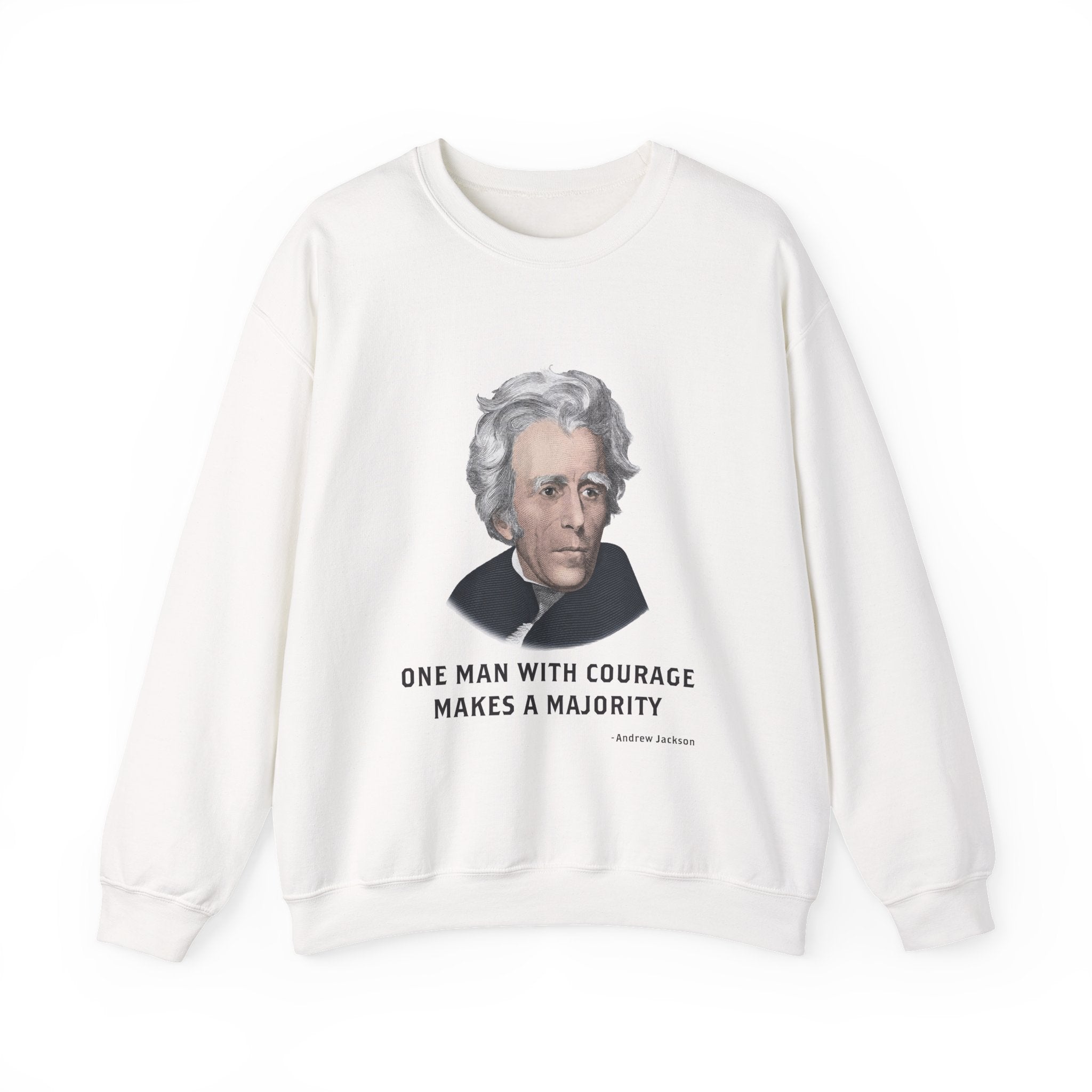 One man with courage Sweatshirt